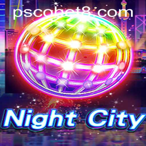 Exploring the Enigmatic World of NightCity and the Mythical PSCobet