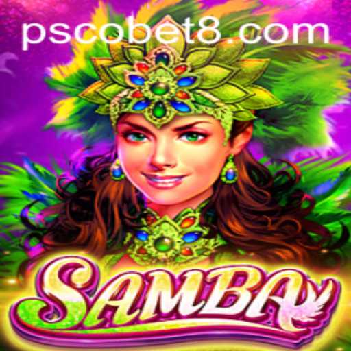 The Rhythmic Dance of Samba: A New Game Experience with a Twist of Pscobet